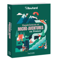 Expériences et micro-aventures en France - Le Routard Hachette Hersée Paris 9