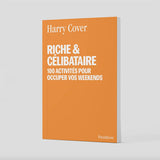 Carnet A6 Riche & célibataire : 100 activités pour occuper vos week-end - Harry Cover - Piece & Love Piece and Love Hersée Paris 9