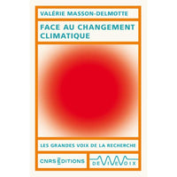 Face au changement climatique - Valérie Masson-Delmotte - Cnrs Editions CNRS Editions Hersée Paris 9