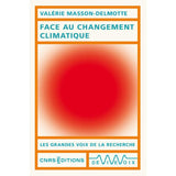 Face au changement climatique - Valérie Masson-Delmotte - Cnrs Editions CNRS Editions Hersée Paris 9